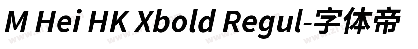 M Hei HK Xbold Regul字体转换